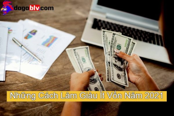 Những cách làm giàu ít vốn
